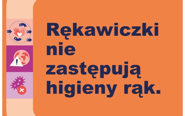 Plakat. Rękawiczki nie zastąpią higieny rąk. Piktogramy higieny rąk.