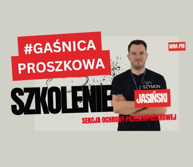 Okładka szkolenia ppoż. Kierownik sekcji ppoż WIM Szymon Jasiński. Napis Szkolenie ppoż. Sekcja Ochrony przeciwpożarowej. Gaśnica proszkowa.